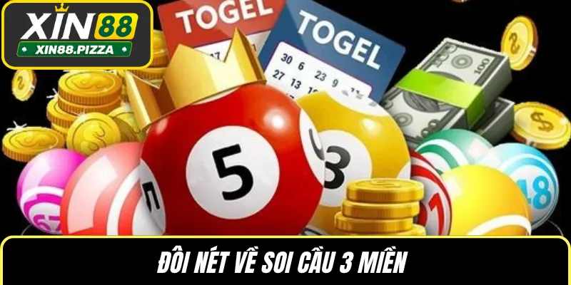 Đôi nét về soi cầu 3 miền
