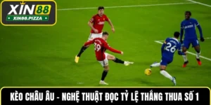 Kèo Châu Âu – Nghệ Thuật Đọc Tỷ Lệ Thắng Thua Số 1