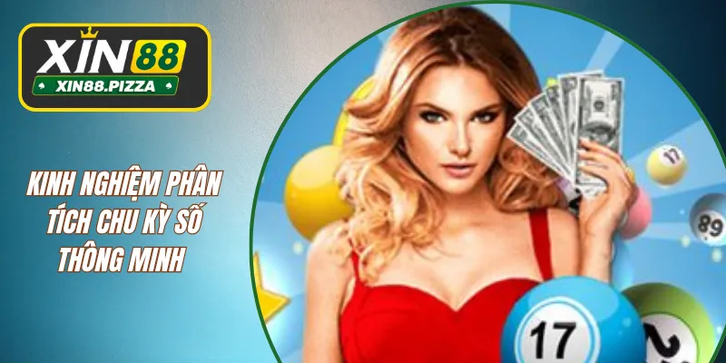 Kinh nghiệm phân tích chu kỳ số thông minh