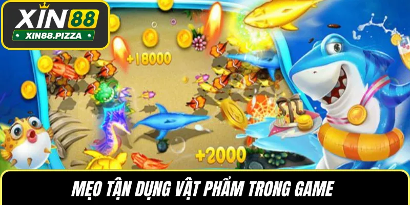 Mẹo tận dụng vật phẩm trong game