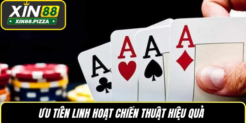Ưu tiên linh hoạt chiến thuật hiệu quả