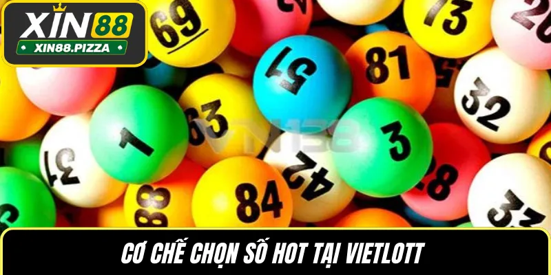 Cơ chế chọn số hot tại Vietlott